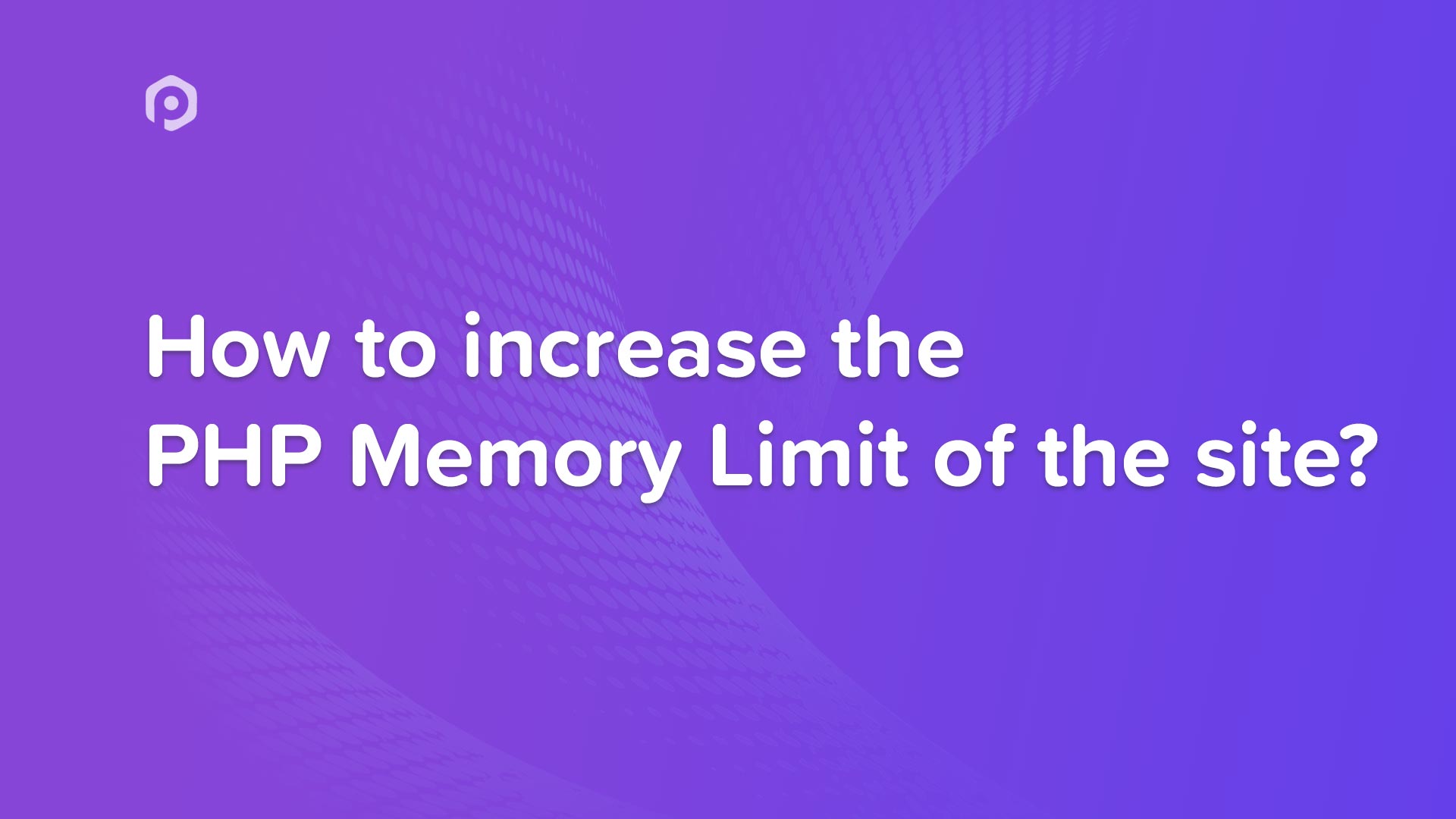 how-to-increase-wordpress-memory-limit-4-easy-methods-for-2023