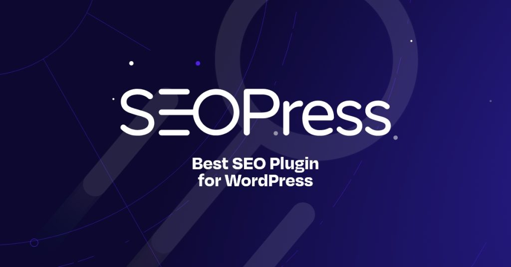 SEOPress Plugin for WordPress